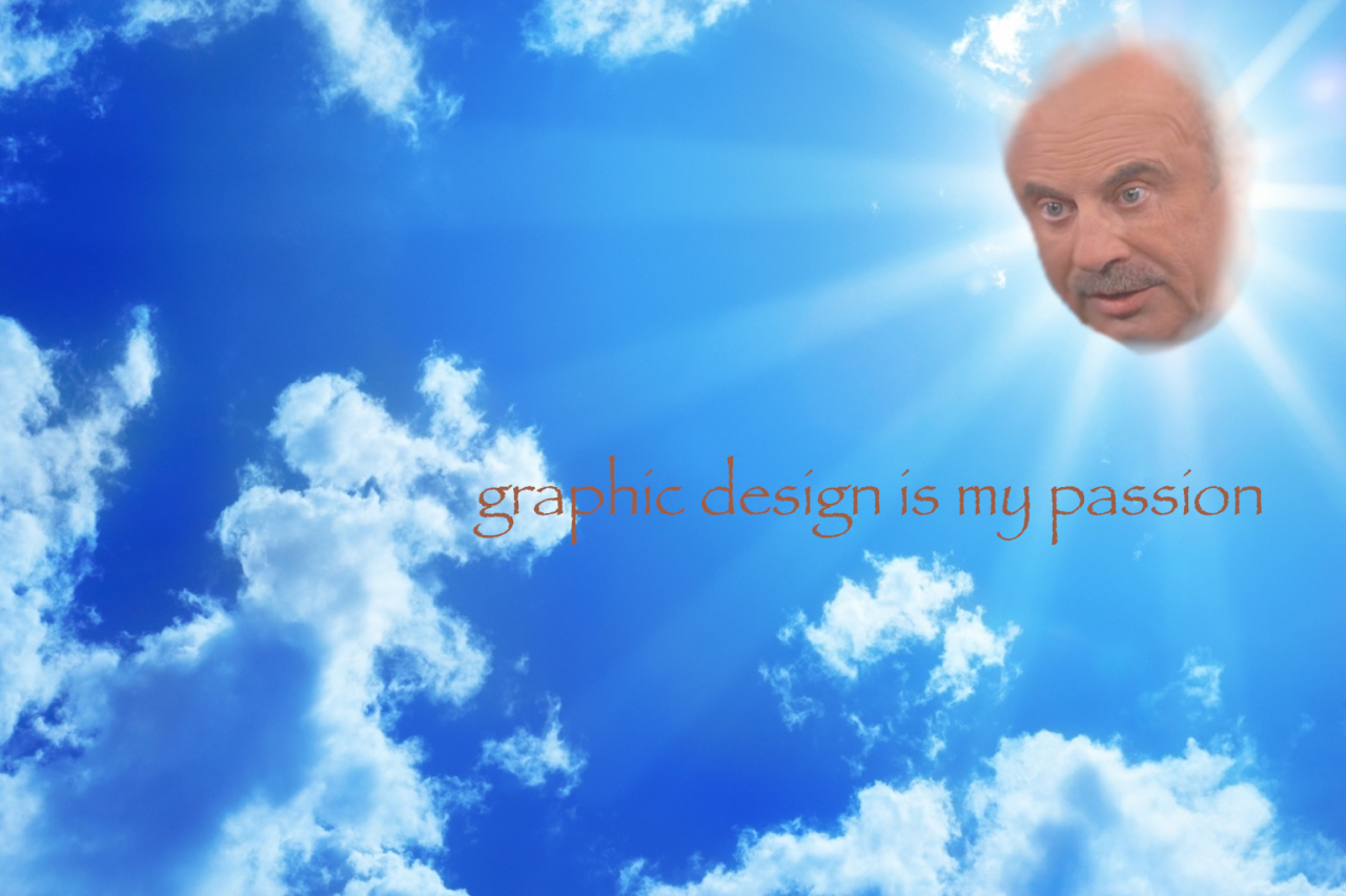 Top graphic design is my passion meme-memes point