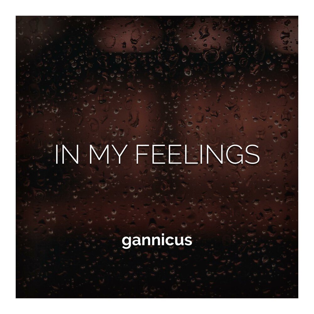 In my feelings