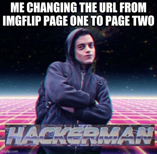 Hackerman Хакермен - мем с парнем в капюшоне со сложенными на груди руками и подписью HACKERMAN Само слово взято из фильма Кунг Фьюри, а на картинке изображен актер Рами Малек в образе персонажа сериала Мистер Робот Эллиота Олдерсона