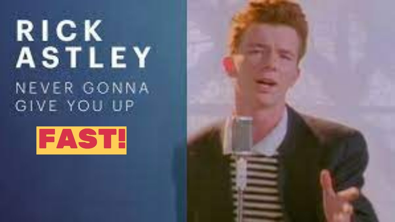 Never gonna give you up